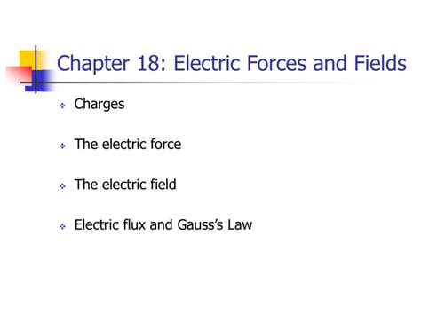 Chapter 18: Electric Forces and Fields