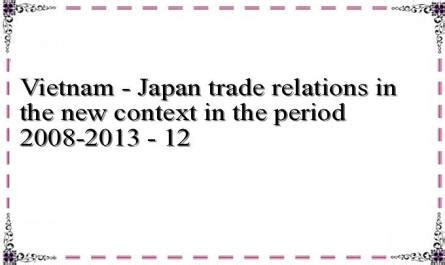 Vietnam - Japan trade relations in the new context in the period 2008 ...