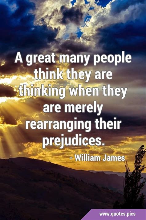 A great many people think they are thinking when they are merely ...