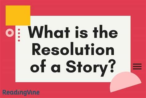 What is the Resolution of a Story? - ReadingVine