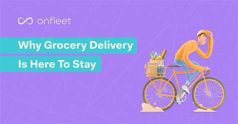 Why Grocery Delivery is Here to Stay