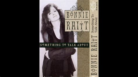 Bonnie Raitt - Something To Talk About (HD/lyrics) - YouTube