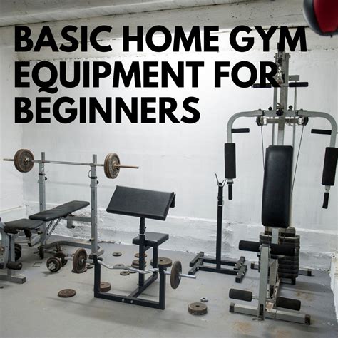 Basic Home Gym Equipment for Beginners - Gymrigs