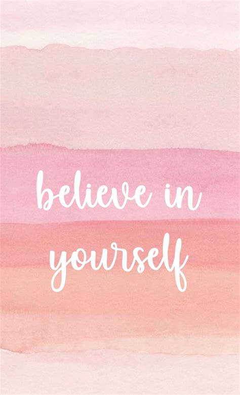 Believe In Yourself Quote Wallpaper | Pink wallpaper quotes, Wallpaper ...