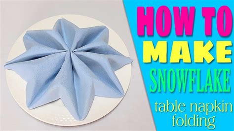 Snowflake Napkin Folding - YouTube