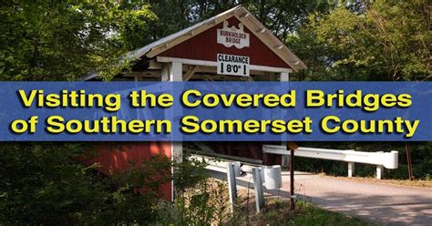 Visiting the 5 Covered Bridges of Southern Somerset County, PA ...