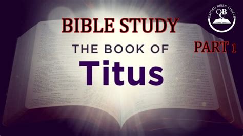 Bible study - Book of Titus part 1 - YouTube