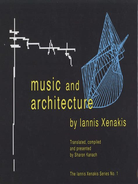 Xenakis, Iannis - Music and Architecture