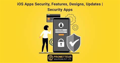 iOS Apps Security: Features, Designs, Updates, Security Apps - blog