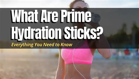 What Are Prime Hydration Sticks? - Shopping Foodie