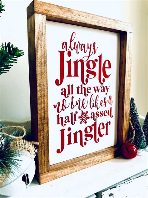 Always Jingle All the Way Jingle All the Way Sign Jingle - Etsy