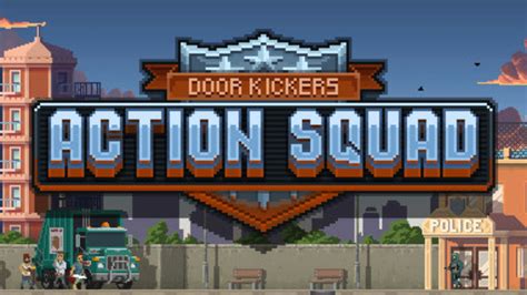 Door Kickers: Action Squad review | GodisaGeek.com