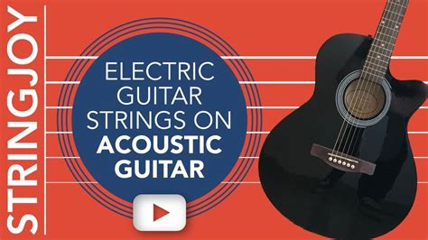 Can You Put Electric Strings On Acoustic Guitar on Sale | laseb.fae.ufmg.br