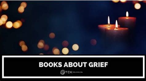 12 Books About Grief to Help You Through Hard Times - TCK Publishing