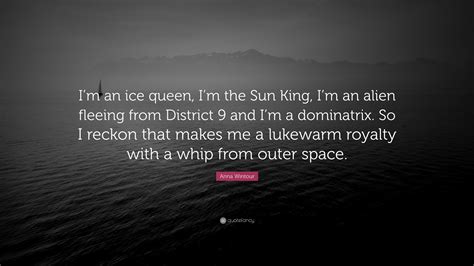 Anna Wintour Quote: “I’m an ice queen, I’m the Sun King, I’m an alien fleeing from District 9 ...