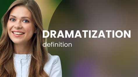 Dramatization • DRAMATIZATION meaning - YouTube