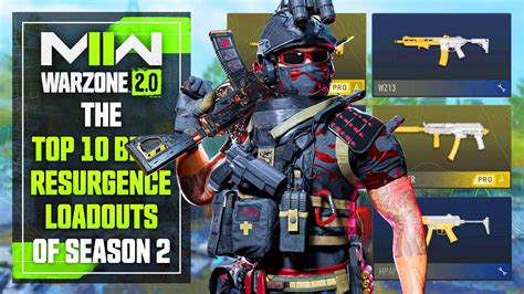 WARZONE 2.0: The Top 10 BEST LOADOUTS To Use For Season 2 Resurgence ...