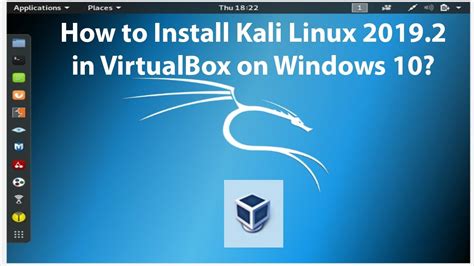 How to Install Kali Linux 2019.2 in VirtualBox on Windows 10?