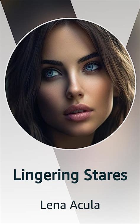 Lingering Stares | Kindle Vella