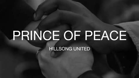 Prince of Peace- Hillsong UNITED (Lyrics/Music Video) - YouTube