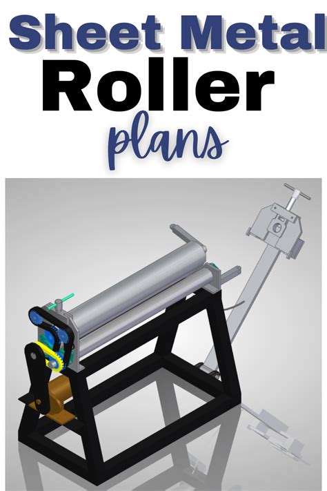 Sheet Metal Roller Plans (Thorough & Professional) in 2021 | Sheet metal roller, Sheet metal ...