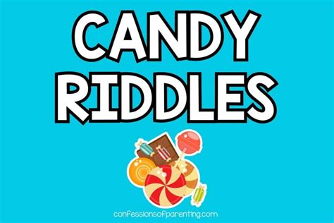 37 Sweet Candy Riddles