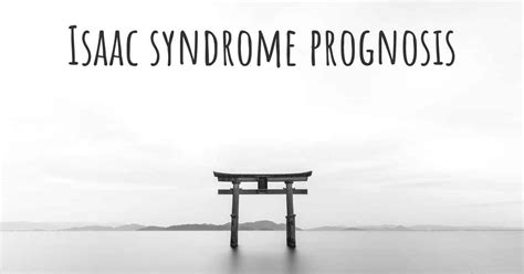 Isaac syndrome prognosis