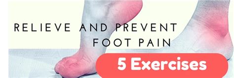 5 Exercises to Help Foot Pain | 5 Things to Help Foot Pain- advice and exercises from ...