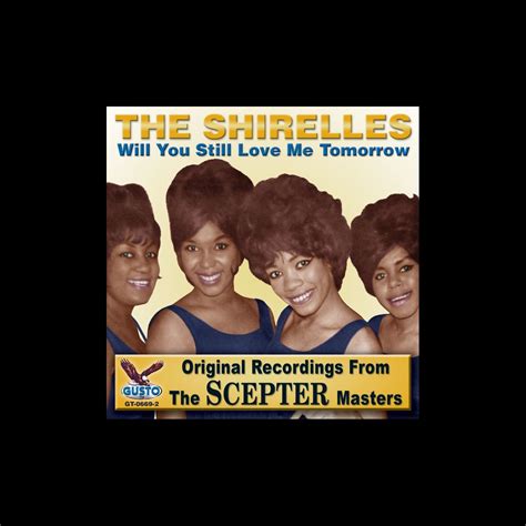 ‎Will You Still Love Me Tomorrow par The Shirelles sur Apple Music