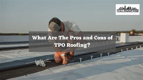 What Are The Pros and Cons of TPO Roofing? # 1 Best Roofing Systems