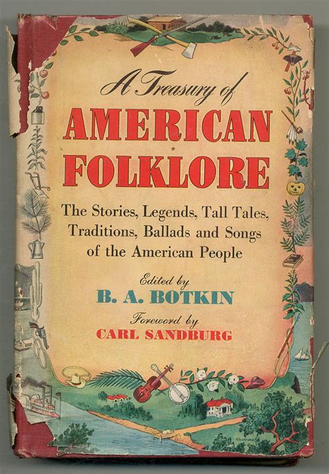 A Treasury of American Folklore: Stories, Ballads, and Traditions of the People by BOTKIN, B.A ...