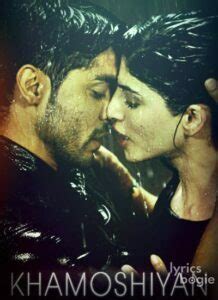 Khamoshiyan (2015) Songs Hindi Lyrics & Videos - Latest Hindi Songs Lyrics