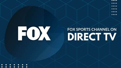 What Channel is Fox Sports on DirecTV? Club HDTV