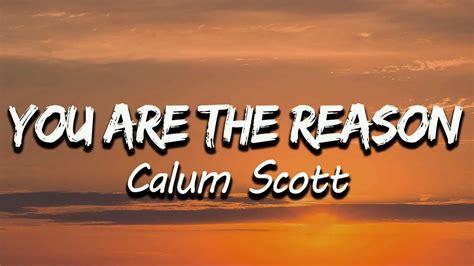 Calum Scott - You Are The Reason (Lyrics) - YouTube