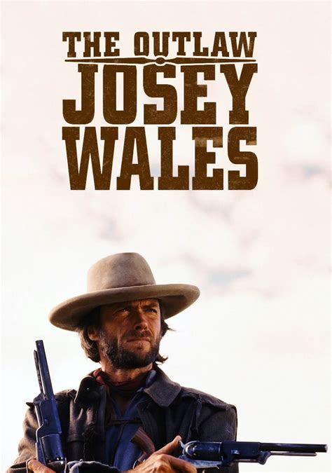 The Outlaw Josey Wales (1976) - Posters — The Movie Database (TMDB)