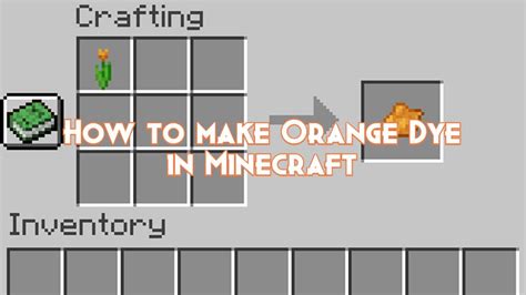 How to make Orange Dye in Minecraft - Pillar Of Gaming