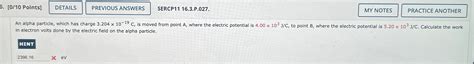 Solved An alpha particle, which has charge 3.204×10-19C, ﻿is | Chegg.com