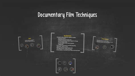 Documentary Film Techniques by Jessica Votano on Prezi