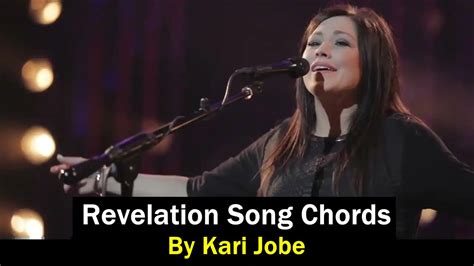 Revelation Song Chords - Kari Jobe » Chords And Lyric