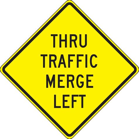 Thru Traffic Merge Left Lane Guidance Sign FRW652