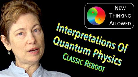 CLASSIC REBOOT: Interpretations of Quantum Physics with Ruth Kastner ...