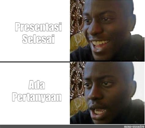 Сomics meme: "Presentasi Selesai Ada Pertanyaan" - Comics - Meme-arsenal.com