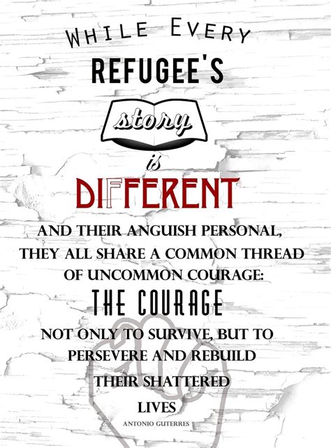 Antonio Guterres Quote | Refugee stories, Anguish, Perseverance