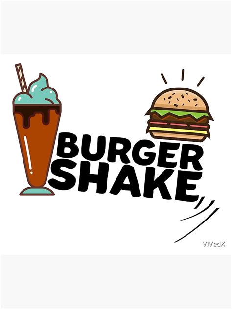 "Burger+Milkshake = Burger Shake" Poster for Sale by ViVedX | Redbubble