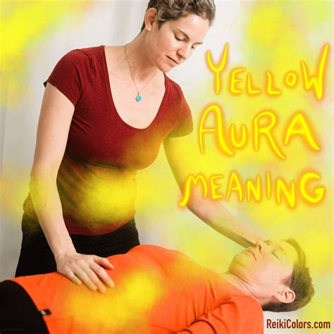 Yellow Aura Meaning: the 3rd Chakra and Reiki - Reiki Colors