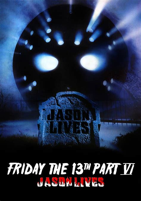 Friday the 13th Part 6: Jason Lives Poster - Friday the 13th Photo ...