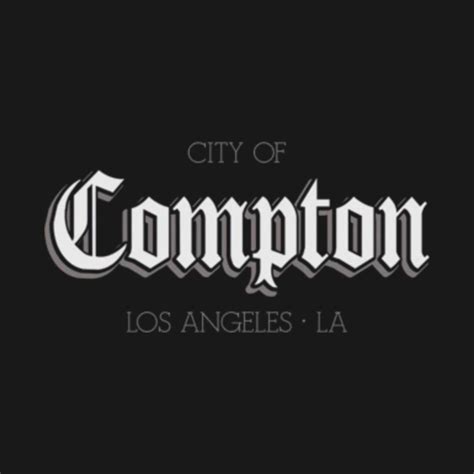 City Of Compton - City Of Compton - T-Shirt | TeePublic