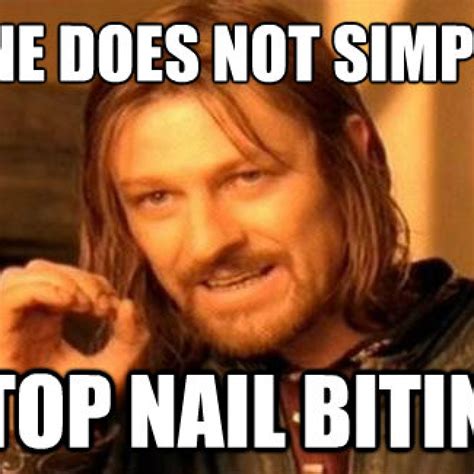 nail biting meme | Whole Therapy Ottawa