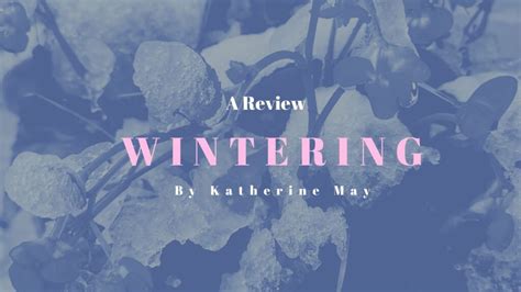 Review: Wintering by Katherine May - Travelling Book Junkie