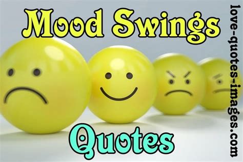 Best Mood Swings Quotes Images » Love Quotes Images